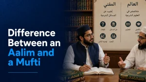 difference between an Aalim and a Mufti