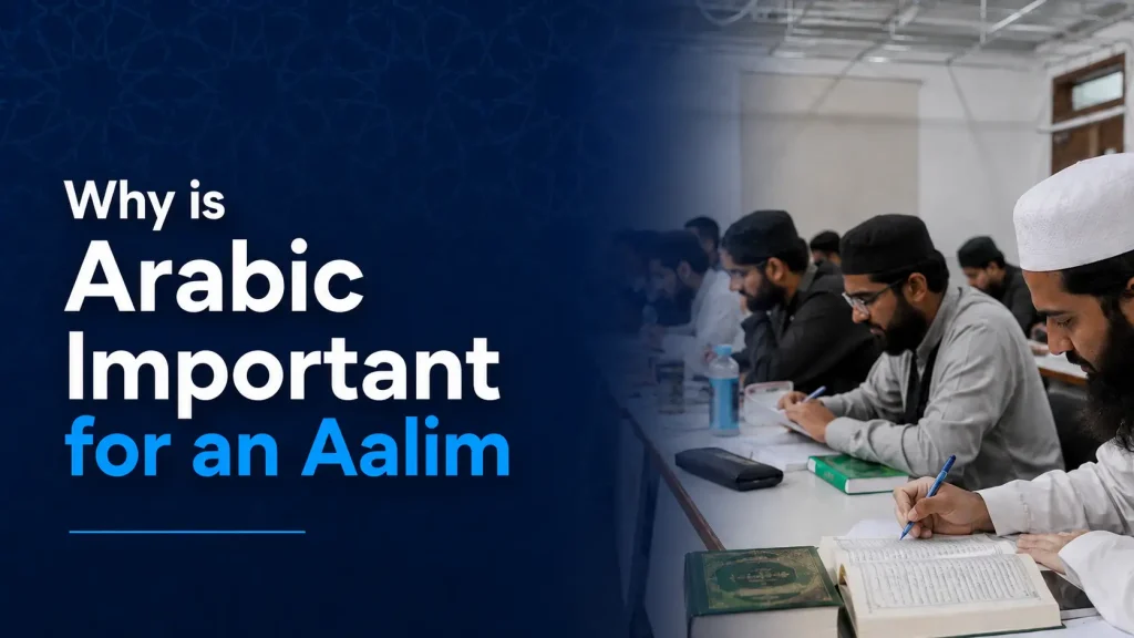why is Arabic important for an aalim